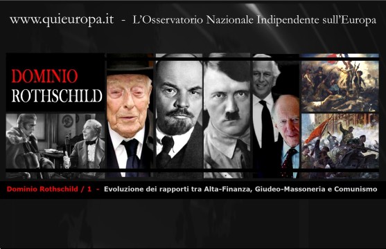 Rothschild - Evoluzione dei rapporti tra Alta-Finanza, Giudeo-Massoneria e Comunismo 